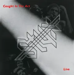Caught In the Act (Live) by Styx album reviews, ratings, credits