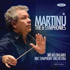 Martinů: The 6 Symphonies by BBC Symphonie Orchestra & Jiří Bělohlávek album reviews, ratings, credits