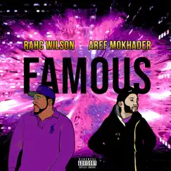 Famous - Single by Rahc Wilson & Aref Mokhader album reviews, ratings, credits