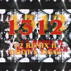 1312 (feat. Foster*, Ddot Noir, Ziggi* & Drippy Drew) [F**k 12] [Remix] - Single by Illegal Advisory album reviews, ratings, credits