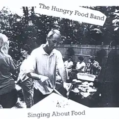 Singing About Food by The Hungry Food Band album reviews, ratings, credits