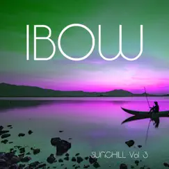 Sunchill, Vol. 3 - EP by Ibow album reviews, ratings, credits