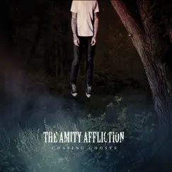 Chasing Ghosts by The Amity Affliction album reviews, ratings, credits