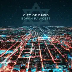 City of David by Edwin Fawcett album reviews, ratings, credits