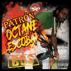 Patron Octane Escobar Bos by Bos Cya #6 album reviews, ratings, credits