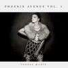 Phoenix Avenue, Vol. 1 - EP album lyrics, reviews, download