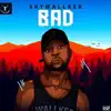 Bad - Single album lyrics, reviews, download