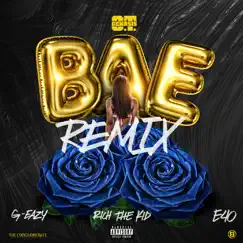Bae (Remix) [feat. G-Eazy, Rich The Kid & E-40] - Single by O.T. Genasis album reviews, ratings, credits
