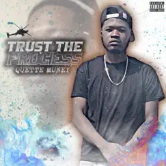 Trust the Process by Quette Muney album reviews, ratings, credits