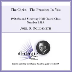 The Christ / The Presence in You (1956 Second Steinway Hall Closed Class, Number 151a) [Live] by Joel S. Goldsmith album reviews, ratings, credits