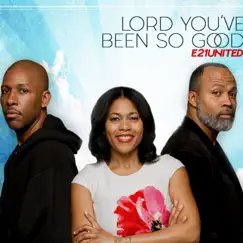 Lord You've Been So Good (feat. Yolanda Everett, Lonnie Edwards & Charles Everett) Song Lyrics