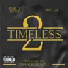 Timeless 2 album lyrics, reviews, download