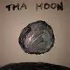 Tha Moon (feat. Lil Hopp) - Single album lyrics, reviews, download