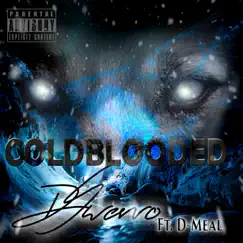 Cold-Blooded (feat. D-Meal) Song Lyrics