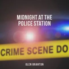 Midnight at the Police Station - Single by Olen Branton album reviews, ratings, credits