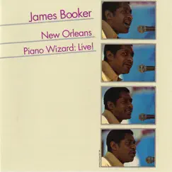 New Orleans Piano Wizard: Live! by James Booker album reviews, ratings, credits