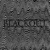 Blackout (feat. O.M.A.) - Single album lyrics, reviews, download