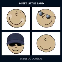 Babies Go Gorillaz by Sweet Little Band album reviews, ratings, credits