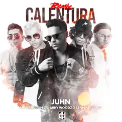 Calentura (Remix) [feat. Jonz, Lenny Tavárez & Miky Woodz] - Single by Juhn & Noriel album reviews, ratings, credits