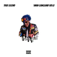 1ManGangLand 2 by True Legend album reviews, ratings, credits