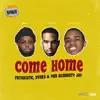 Come Home - Single album lyrics, reviews, download