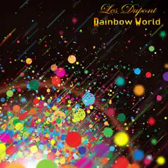 Rainbow World by Les Dupont album reviews, ratings, credits