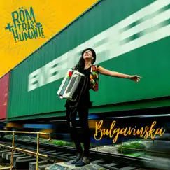 Bulgarinska - Single by Rom Trashumante album reviews, ratings, credits