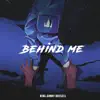 Behind Me - Single album lyrics, reviews, download