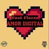 Amor digital - Single album lyrics, reviews, download