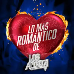 Lo Más Romántico De by Los Acosta album reviews, ratings, credits