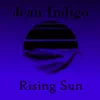 Rising Sun (feat. St. Duke) - Single album lyrics, reviews, download