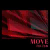 Move (feat. Blase) - Single album lyrics, reviews, download