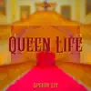 Queen Life - Single album lyrics, reviews, download