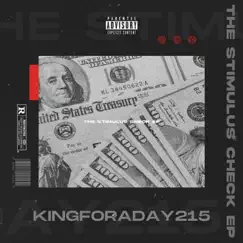 The Stimulus Check by KingForADay215 album reviews, ratings, credits