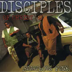 Righteous Funk by Disciples of Christ album reviews, ratings, credits