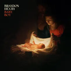 Baby Boy - EP by Brandon Heath album reviews, ratings, credits