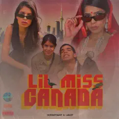 Lil Miss Canada (feat. Mikos Da Gawd) Song Lyrics