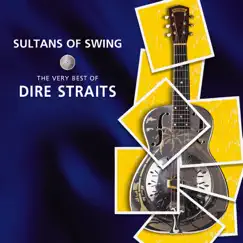 Sultans of Swing: The Very Best of Dire Straits by Dire Straits album reviews, ratings, credits