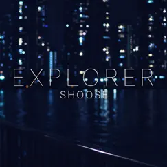 EXPLORER - Single by Shoose album reviews, ratings, credits