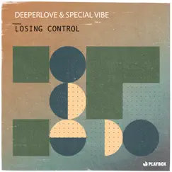 Losing Control - Single by Deeperlove, Special Vibe & KYANU album reviews, ratings, credits