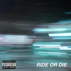 Ride or Die - Single by 7nitez & Irving Oziel album reviews, ratings, credits