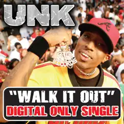 Walk It Out - EP by Unk album reviews, ratings, credits