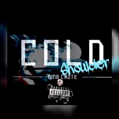 Cold Shoulder - Single by GMB Cnote album reviews, ratings, credits