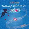 Taking a Chance on Love album lyrics, reviews, download