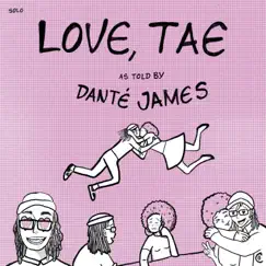 Love, Tae - EP by Danté James album reviews, ratings, credits