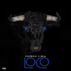 Loco (feat. B Att) - Single by VinTwice album reviews, ratings, credits