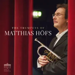 The Trumpets of Matthias Höfs by Matthias Höfs album reviews, ratings, credits