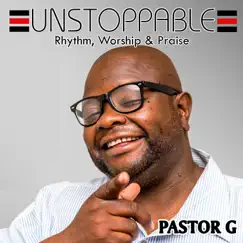Unstoppable by Pastor G album reviews, ratings, credits