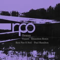 Vinanti Remix - Single by Ormus, Rick Pier O'Neil & Paul Hamilton album reviews, ratings, credits