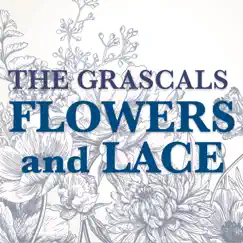 Flowers and Lace - Single by The Grascals album reviews, ratings, credits